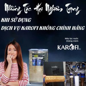 tac hai nghiem trong cua viec khong su dung dich vu karofi chinh hang 2